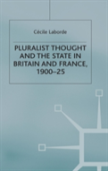 Pluralist Thought And The State In Britain And France, 1900-25