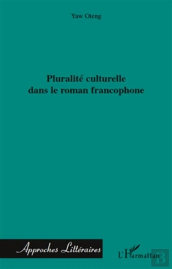 Bertrand.pt - Pluralité Culturelle Dans Le Roman Francophone