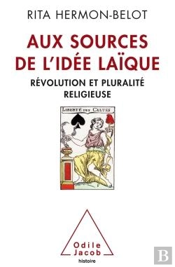 Bertrand.pt - Pluralite Religieuse Et Laicite Francaise. Acte 1, La Revolution