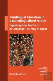 Plurilingual Education In A Monolingualised Nation