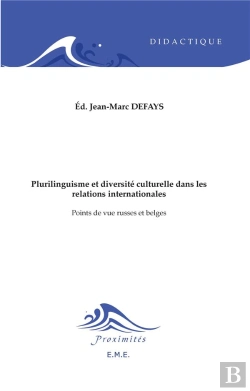 Bertrand.pt - Plurilinguisme Et Diversité Culturelle Dans Les Relations Internationales : Points De Vue Russes Et Belges