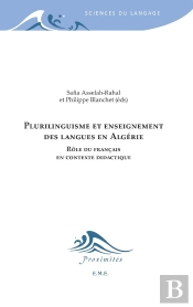 Plurilinguisme Et Enseignement Des Langues En Algérie : Rôles Du Français En Contexte Didactique