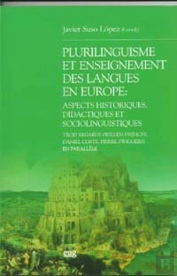 Bertrand.pt - Plurilingüísme Et Enseignement Des Langues En Europe: Aspects Historiques, Didactiques Et Sociolingu
