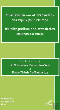 Bertrand.pt - Plurilinguisme Et Traduction Des Enjeux Pour L'Europe ; Multilingualism And Translation Challenges For Europe