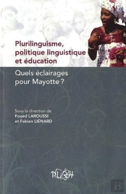 Bertrand.pt - Plurilinguisme, Politique Linguistique Et Education. Quels Eclairages  Pour Mayotte ?