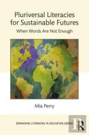 Pluriversal Literacies For Sustainable Futures