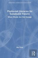 Pluriversal Literacies For Sustainable Futures
