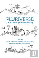 Pluriverse Â€“ A Postâ€“Development Dictionary