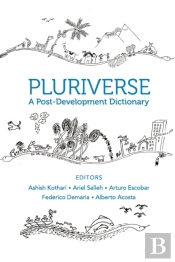 Pluriverse Â€“ A Postâ€“Development Dictionary