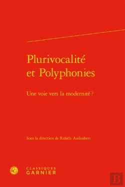 Bertrand.pt - Plurivocalité Et Polyphonies : Une Voie Vers La Modernité ?