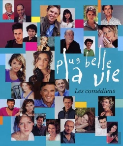 Bertrand.pt - Plus Belle La Vie ; Les Comédiens