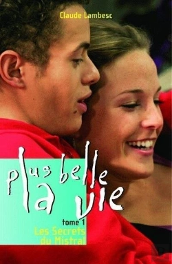 Bertrand.pt - Plus Belle La Vie T.1 ; Les Secrets Du Mistral