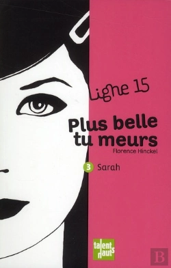 Bertrand.pt - Plus Belle Tu Meurs 3 - Sarah