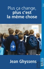 Plus Ca Change, Plus C'Est La ^Meme Chose