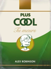 Plus Cool Tu Meurs