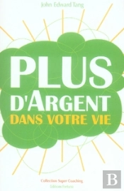Plus D'Argent Dans Votre Vie
