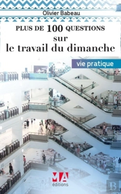 Bertrand.pt - Plus De 100 Questions Sur : Le Travail Du Dimanche