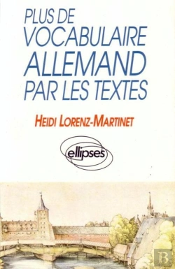 Bertrand.pt - Plus De Vocabulaire Allemand Par Les Textes