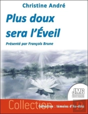 Plus Doux Sera L'Éveil