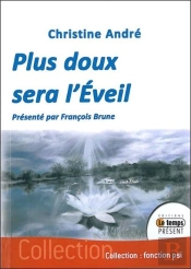 Plus Doux Sera L'Éveil