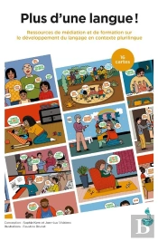 Plus D'Une Langue! : Ressources De Médiation Et De Formation Sur Le Développement Du Langage En Contexte Plurilingue
