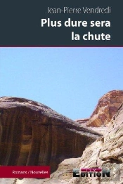 Plus Dure Sera La Chute