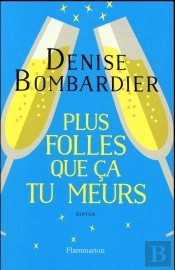 Plus Folles Que Ca Tu Meures