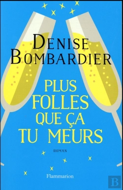 Bertrand.pt - Plus Folles Que Ca Tu Meures