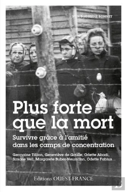 Bertrand.pt - Plus Forte Que La Mort, Survivre Grace A L'Amitie Dans Les Camps De Concentration