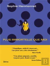 Plus Immortelle Que Moi