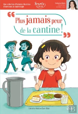 Bertrand.pt - Plus Jamais Peur De La Cantine ! - Souris A La Vie (Sophrologie)