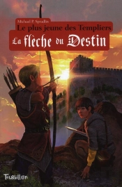 Plus Jeune Des Templiers, La Fleche Du D
