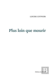 Plus Loin Que Mourir