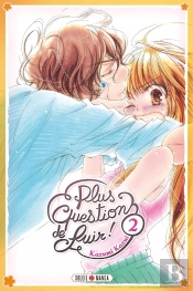 Plus Question De Fuir ! T.2