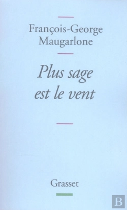 Bertrand.pt - Plus Sage Est Le Vent