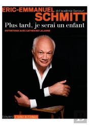 Plus Tard, Je Serai Un Enfant ; Entretiens Avec Catherine Lalanne