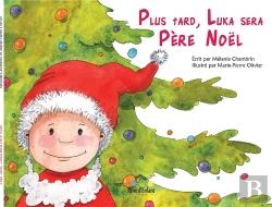 Bertrand.pt - Plus Tard, Luka Sera Pere Noel