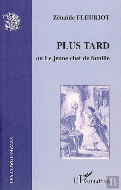 Bertrand.pt - Plus Tard Ou Le Jeune Chef De Famille
