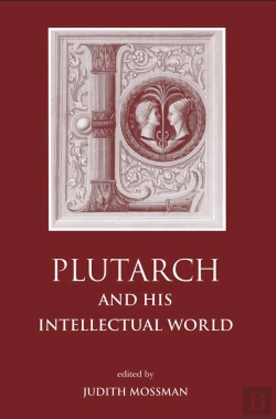 Bertrand.pt - Plutarch And His Intellectual World