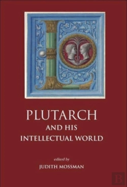 Bertrand.pt - Plutarch And His Intellectual World