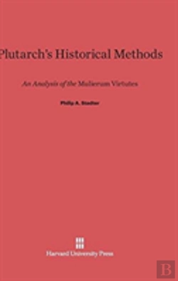 Bertrand.pt - Plutarch'S Historical Methods