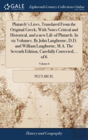 Plutarch'S Lives, Translated From The Or