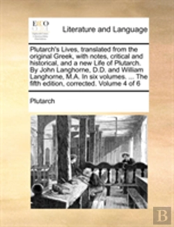 Bertrand.pt - Plutarch'S Lives, Translated From The Or