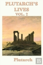 Plutarch'S Lives Vol. 2