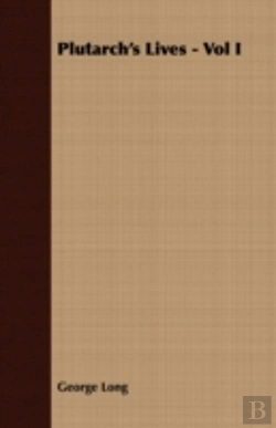 Bertrand.pt - Plutarch'S Lives - Vol I