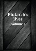 Plutarch'S Lives Volume I
