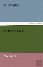 Plutarch'S Lives, Volume I