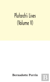 Plutarch'S Lives (Volume V)