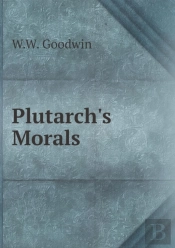 Plutarch'S Morals