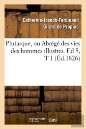 Plutarque Edition 5 T.1 Edition 1826